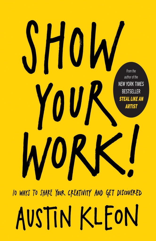 This is the cover image for Show Your Work.